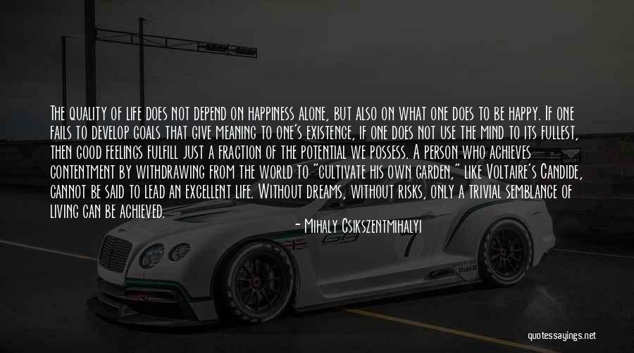 Living Life To Fullest Quotes By Mihaly Csikszentmihalyi Living Life To Fullest Quotes By Mihaly Csikszentmihalyi