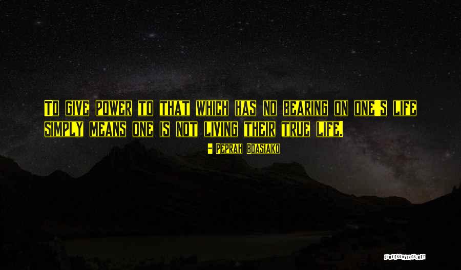 Living Life To Fullest Quotes By Peprah Boasiako Living Life To Fullest Quotes By Peprah Boasiako