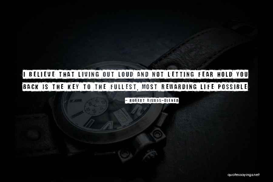 Living Life To Fullest Quotes By Robert Biswas-Diener Living Life To Fullest Quotes By Robert Biswas-Diener