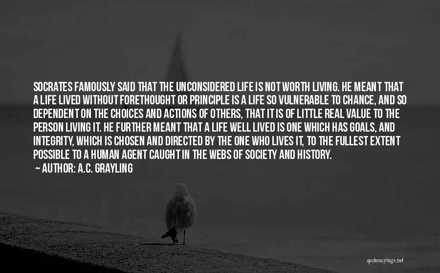 Living Life To It's Fullest Quotes By A.C. Grayling