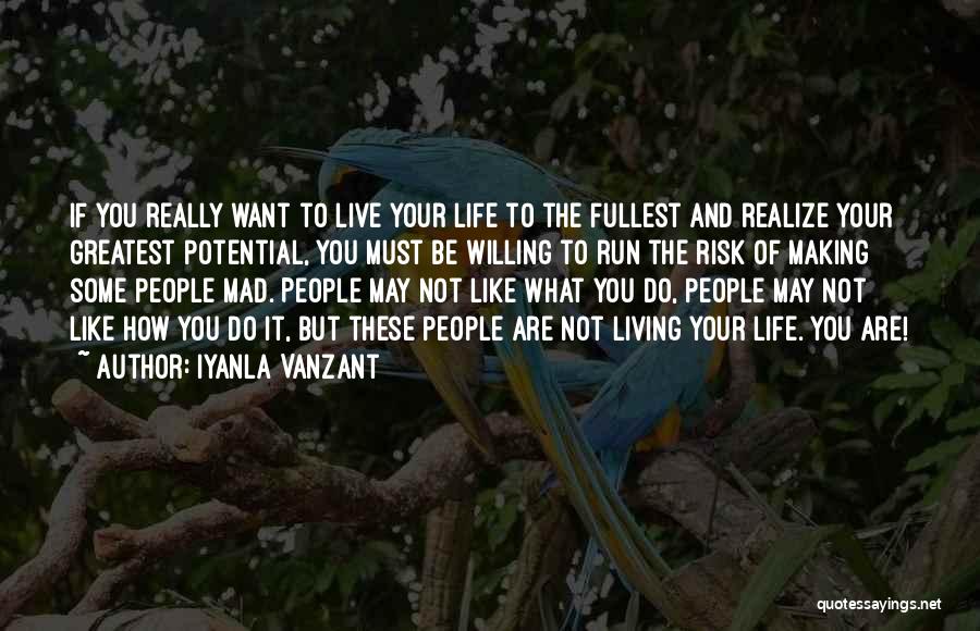 Living Life To It's Fullest Quotes By Iyanla Vanzant