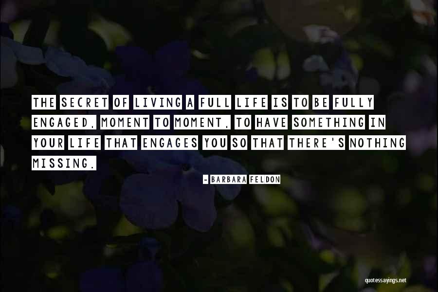 Living Life To The Full Quotes By Barbara Feldon Living Life To The Full Quotes By Barbara Feldon