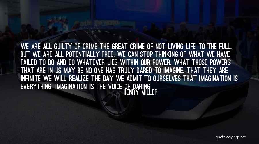 Living Life To The Full Quotes By Henry Miller Living Life To The Full Quotes By Henry Miller