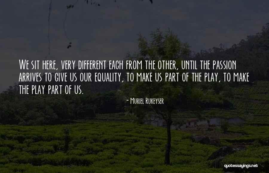Living Life To The Fullest Famous Quotes By Muriel Rukeyser Living Life To The Fullest Famous Quotes By Muriel Rukeyser
