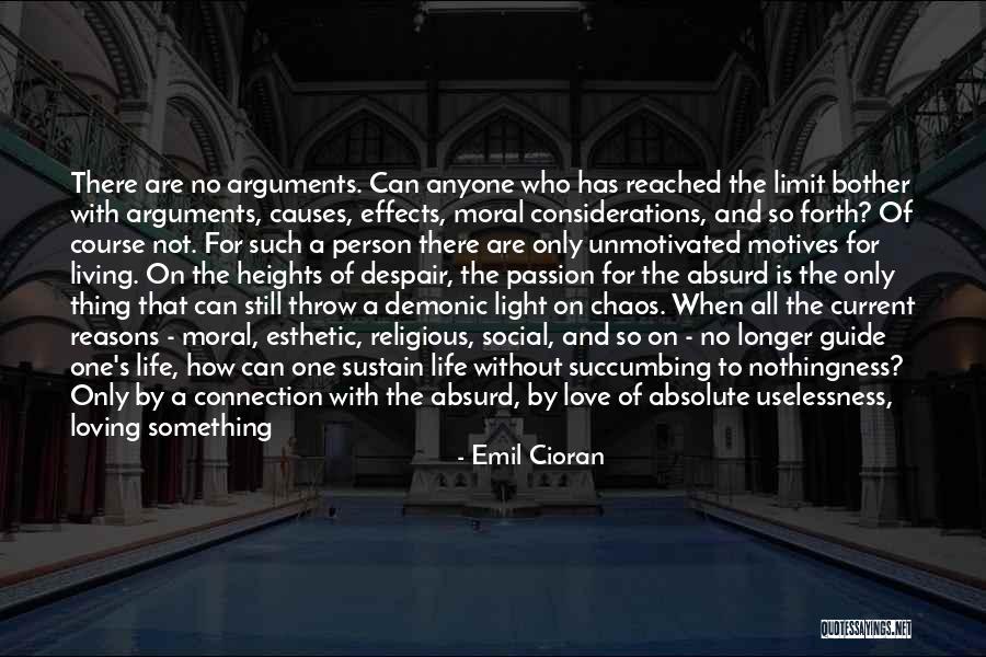 Living Life To The Limit Quotes By Emil Cioran Living Life To The Limit Quotes By Emil Cioran