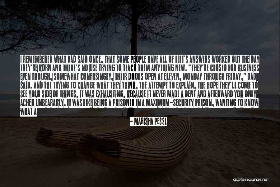 Living Life To The Maximum Quotes By Marisha Pessl Living Life To The Maximum Quotes By Marisha Pessl