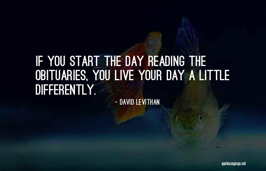 Living Life To Your Fullest Quotes By David Levithan