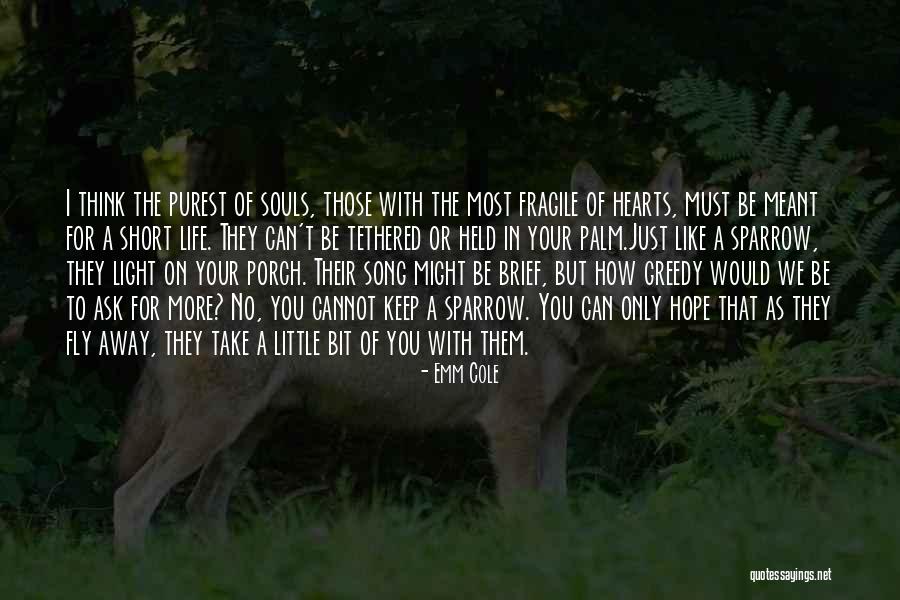 Living Life To Your Fullest Quotes By Emm Cole Living Life To Your Fullest Quotes By Emm Cole