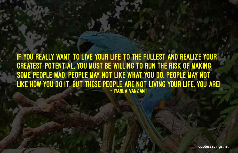 Living Life To Your Fullest Quotes By Iyanla Vanzant Living Life To Your Fullest Quotes By Iyanla Vanzant