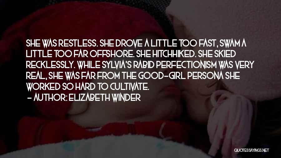 Living Life Too Fast Quotes By Elizabeth Winder