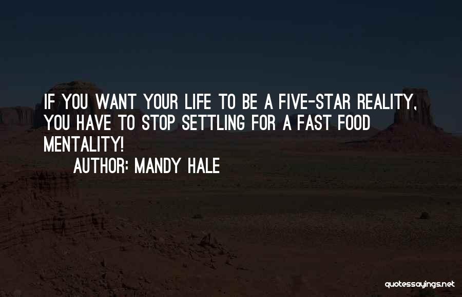 Living Life Too Fast Quotes By Mandy Hale