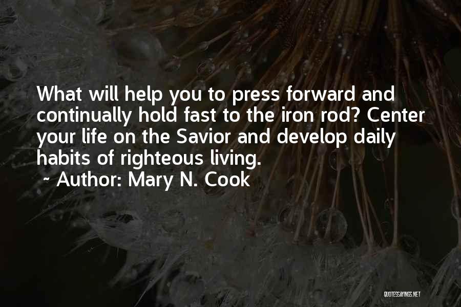 Living Life Too Fast Quotes By Mary N. Cook