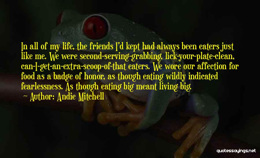 Living Life Wildly Quotes By Andie Mitchell