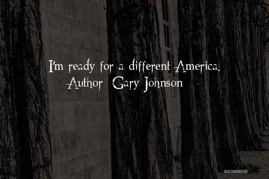 Living Life Wildly Quotes By Gary Johnson