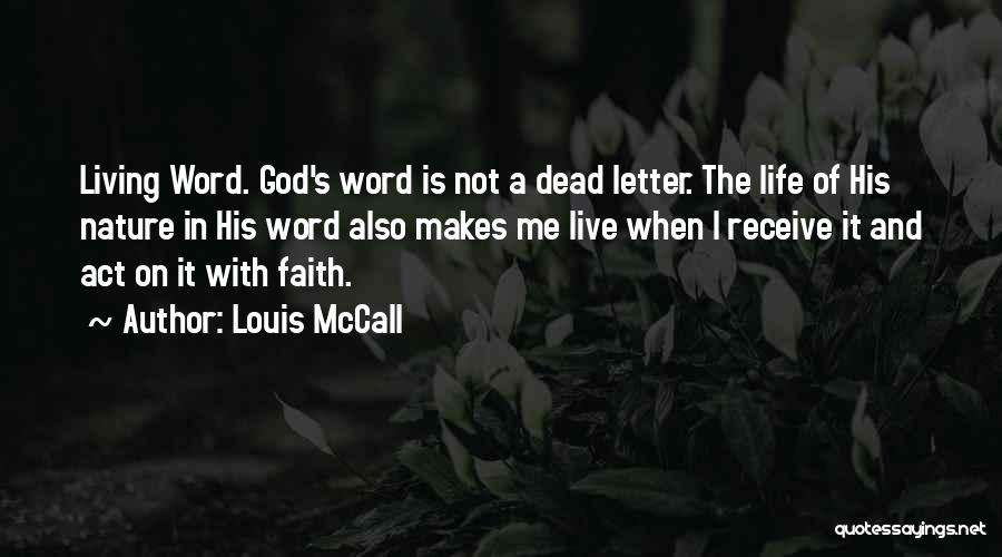 Living Life With Faith Quotes By Louis McCall