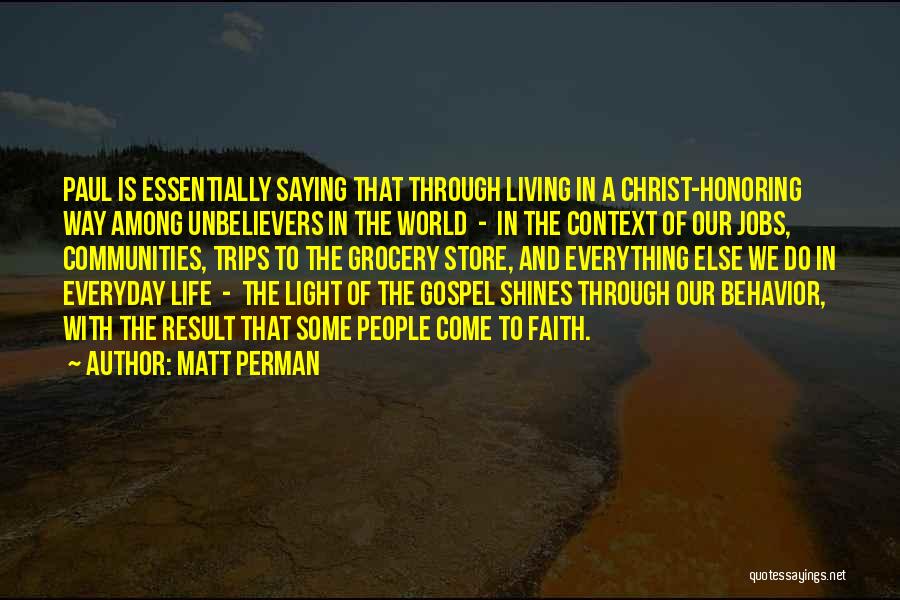 Living Life With Faith Quotes By Matt Perman