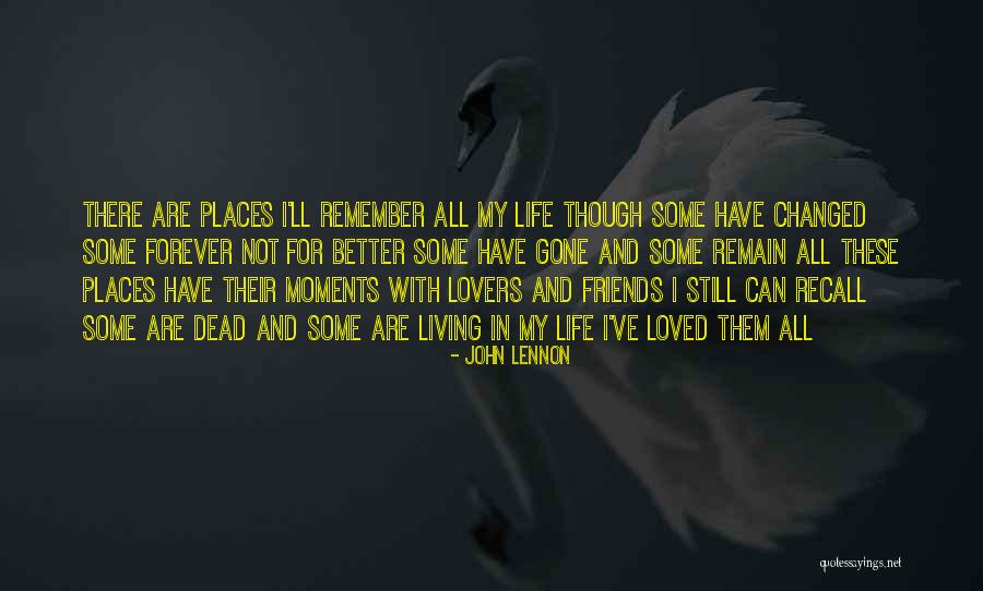 Living Life With Friends Quotes By John Lennon