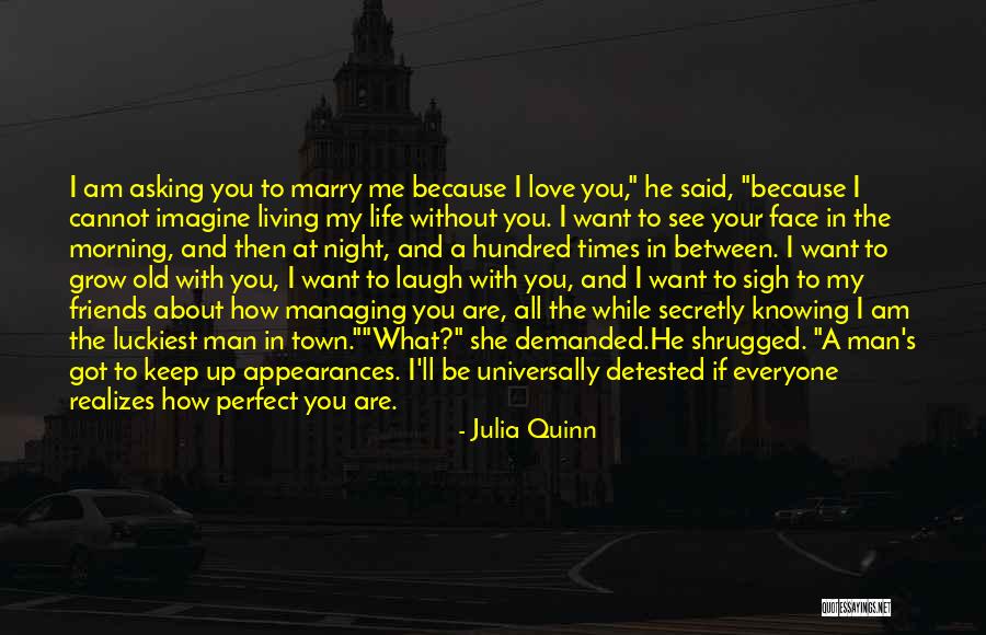 Living Life With Friends Quotes By Julia Quinn