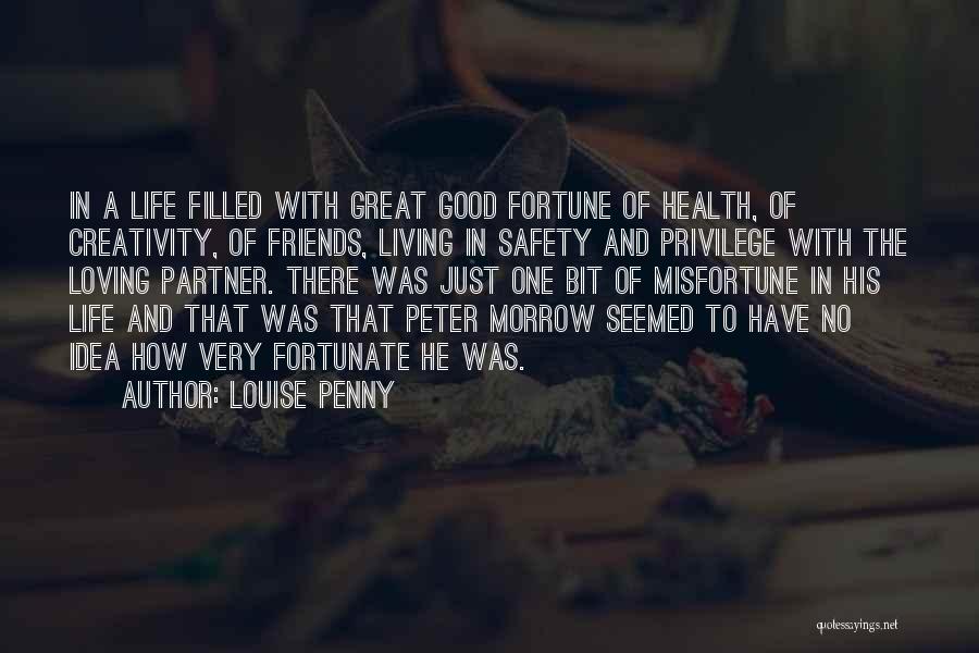 Living Life With Friends Quotes By Louise Penny