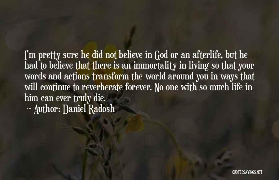 Living Life With God Quotes By Daniel Radosh