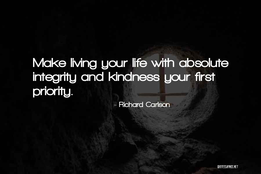 Living Life With Integrity Quotes By Richard Carlson