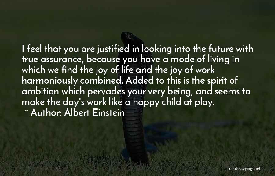 Living Life With Joy Quotes By Albert Einstein