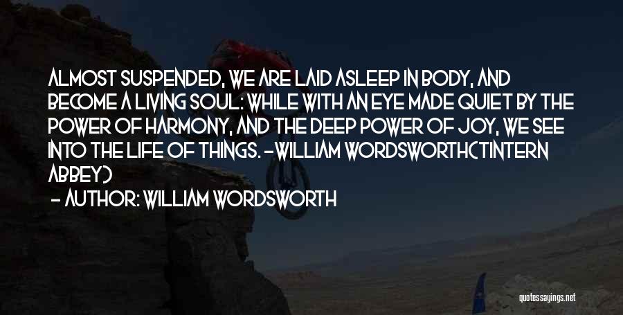 Living Life With Joy Quotes By William Wordsworth