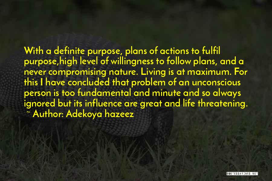 Living Life With Purpose Quotes By Adekoya Hazeez
