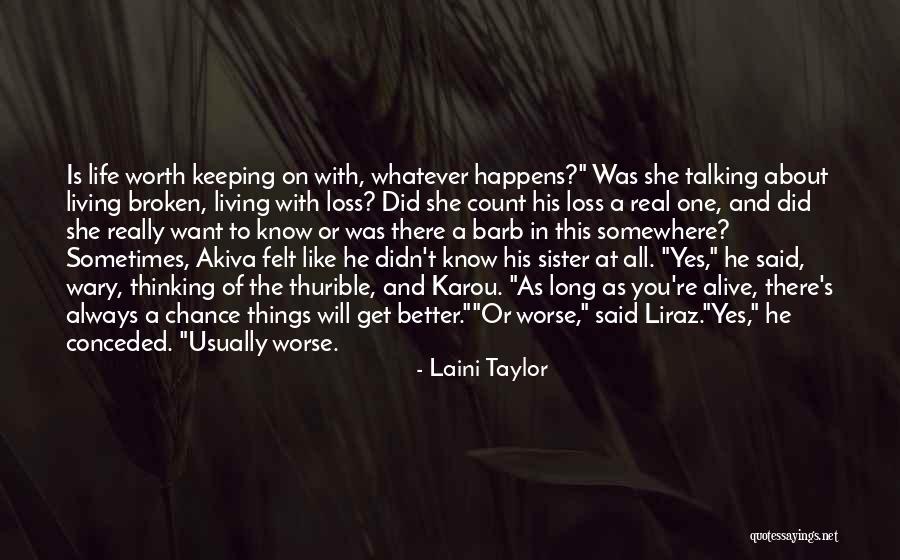 Living Life With The One You Love Quotes By Laini Taylor