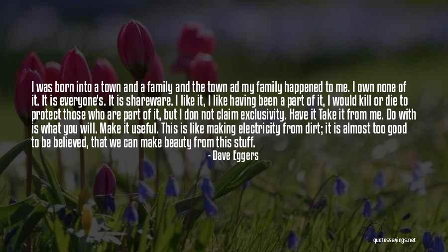 Living Life With What You Have Quotes By Dave Eggers