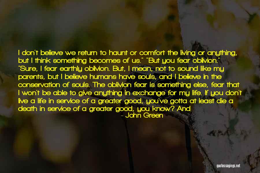 Living Life With What You Have Quotes By John Green Living Life With What You Have Quotes By John Green