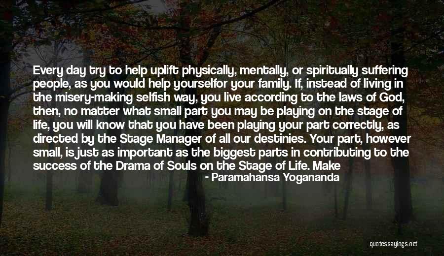 Living Life With What You Have Quotes By Paramahansa Yogananda Living Life With What You Have Quotes By Paramahansa Yogananda