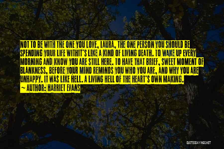 Living Life With Your Love Quotes By Harriet Evans