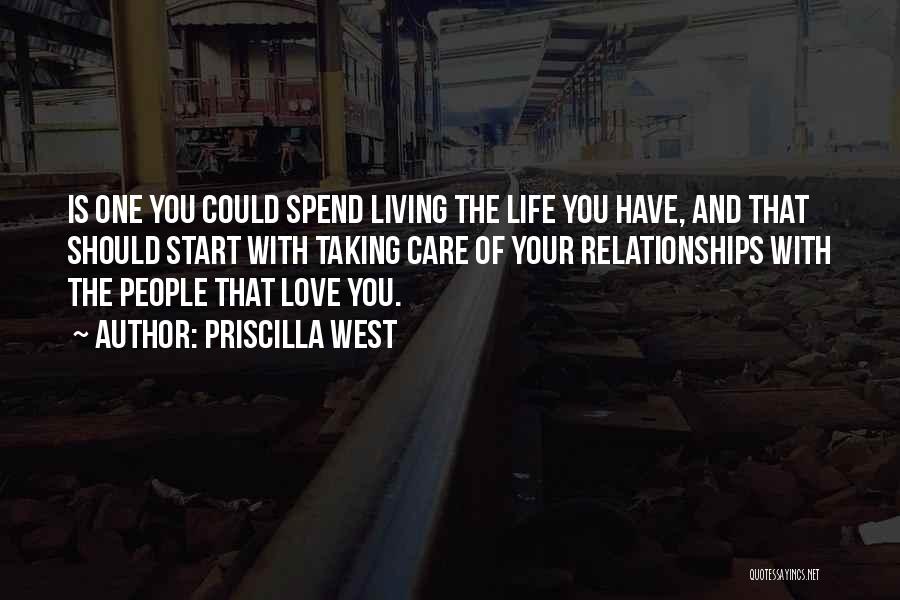 Living Life With Your Love Quotes By Priscilla West