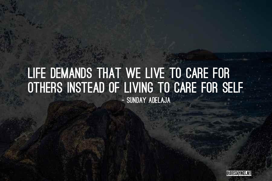Living Life Without A Care Quotes By Sunday Adelaja Living Life Without A Care Quotes By Sunday Adelaja