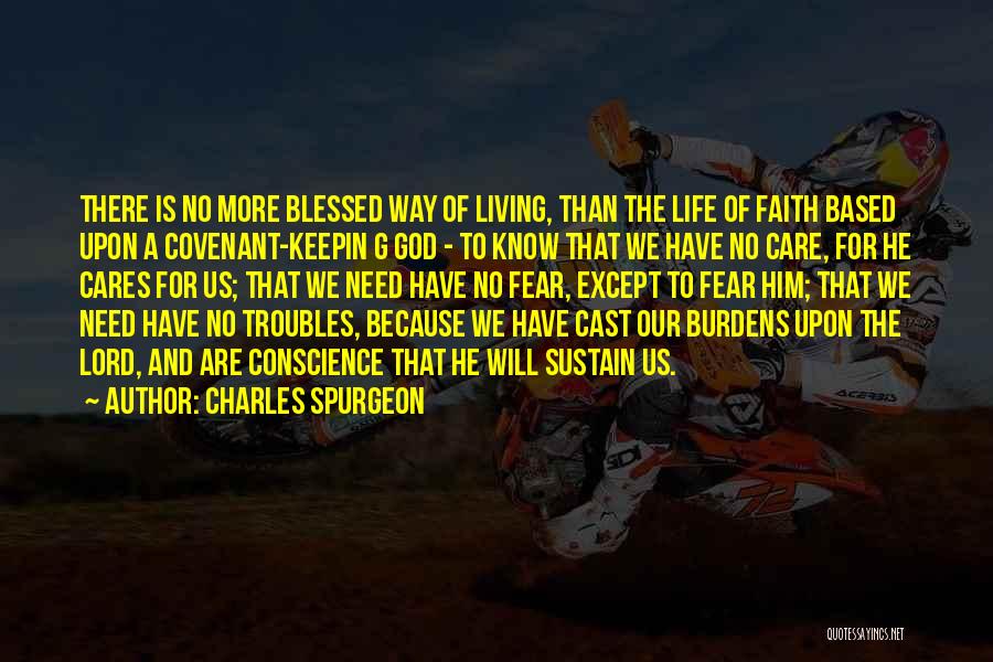 Living Life Without Care Quotes By Charles Spurgeon