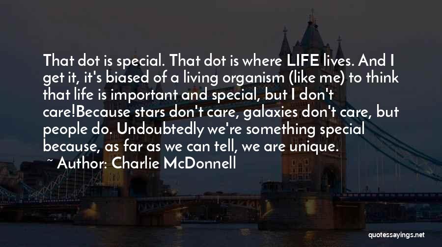 Living Life Without Care Quotes By Charlie McDonnell