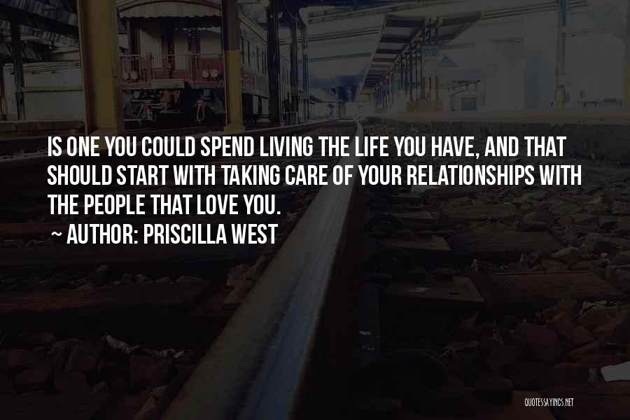 Living Life Without Care Quotes By Priscilla West