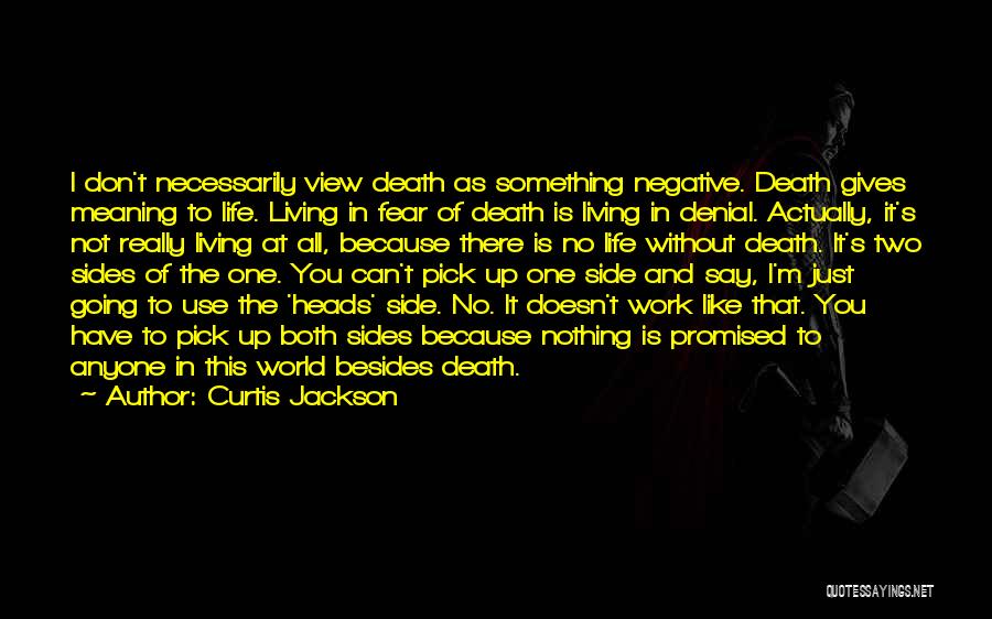 Living Life Without Fear Quotes By Curtis Jackson