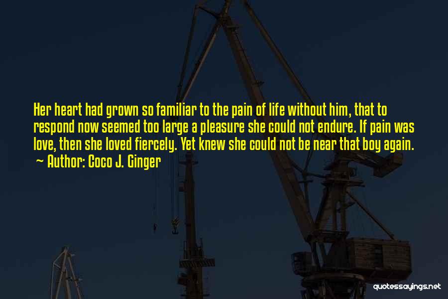 Living Life Without Him Quotes By Coco J. Ginger Living Life Without Him Quotes By Coco J. Ginger