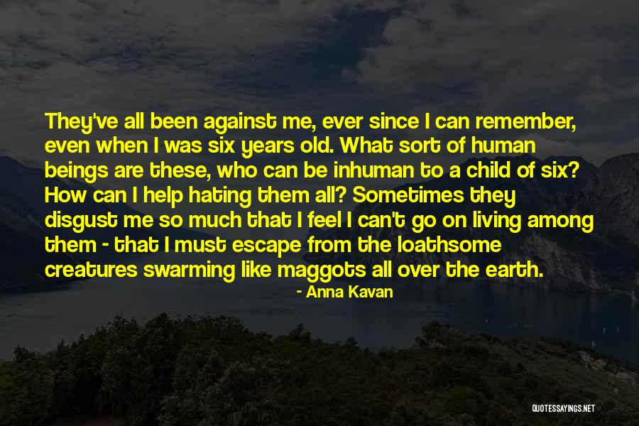 Living Like A Child Quotes By Anna Kavan Living Like A Child Quotes By Anna Kavan