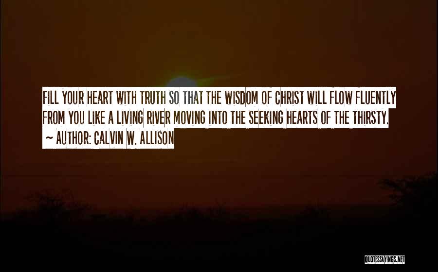 Living Like Christ Quotes By Calvin W. Allison