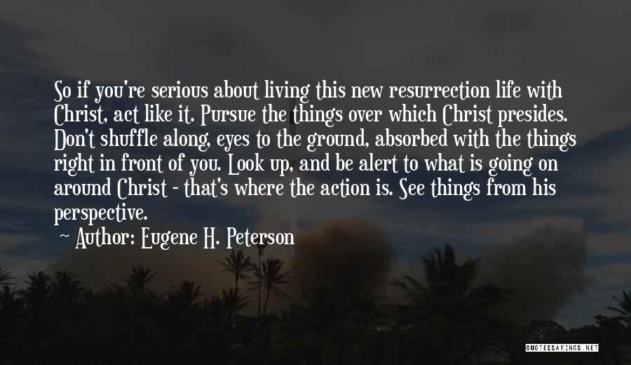 Living Like Christ Quotes By Eugene H. Peterson