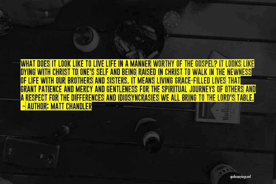 Living Like Christ Quotes By Matt Chandler