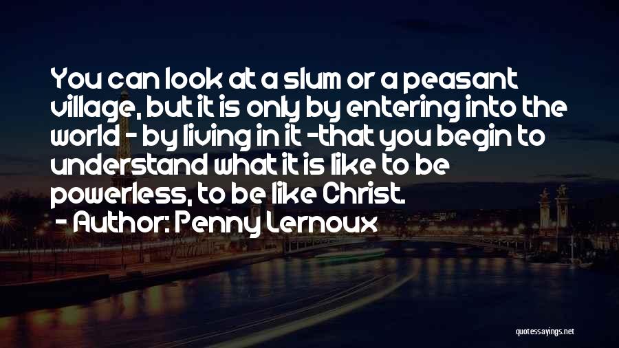 Living Like Christ Quotes By Penny Lernoux