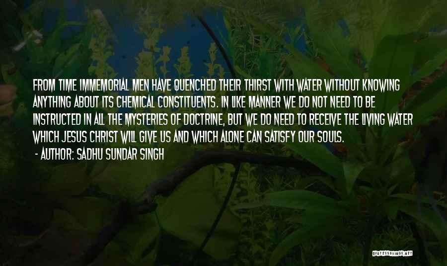 Living Like Christ Quotes By Sadhu Sundar Singh