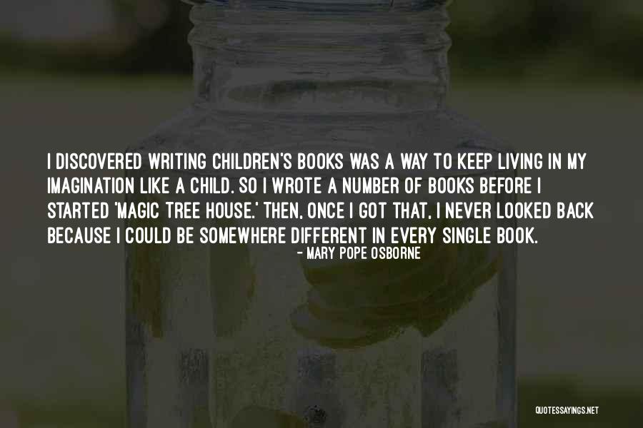Living Magic Quotes By Mary Pope Osborne Living Magic Quotes By Mary Pope Osborne