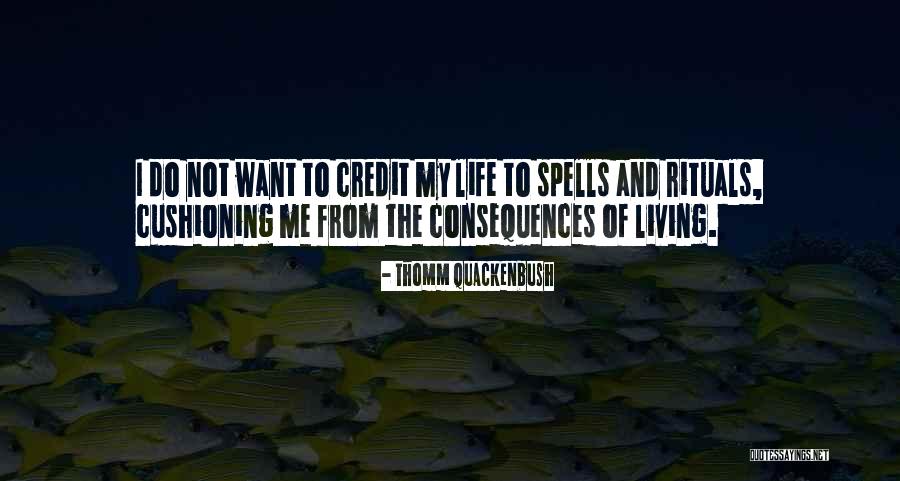 Living Magic Quotes By Thomm Quackenbush Living Magic Quotes By Thomm Quackenbush