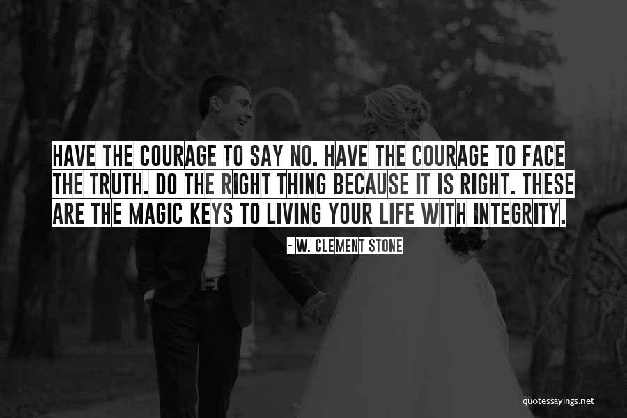 Living Magic Quotes By W. Clement Stone Living Magic Quotes By W. Clement Stone