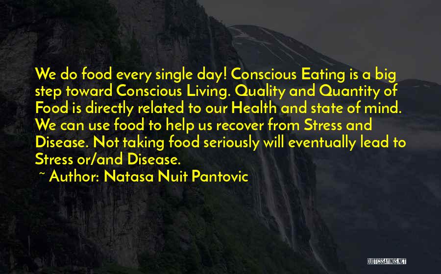 Living Mindfully Quotes By Natasa Nuit Pantovic